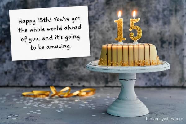 Birthday with '15' candles, with birthday quote on white card