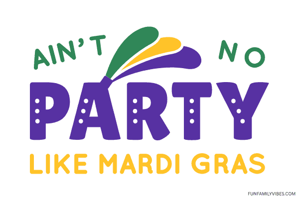 Mardi Gras party quote
