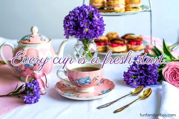 Teapots, teacups, flowers, pastries, with quote overlay