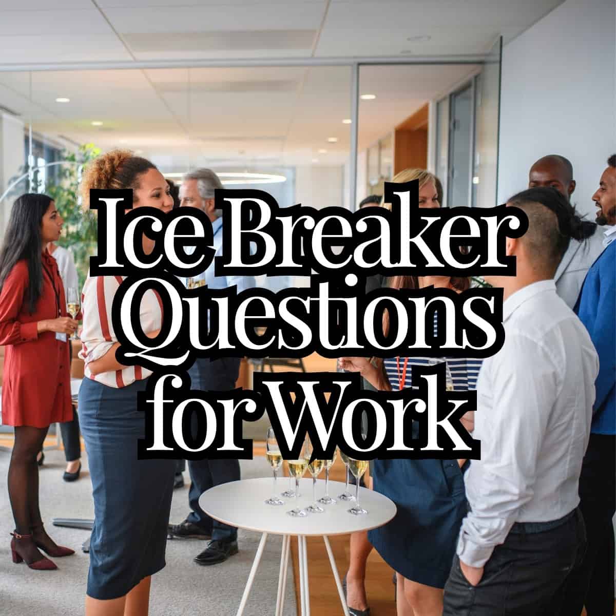 100+ Ice Breaker Questions for Work: Funny, Fun and Actually Worth Asking