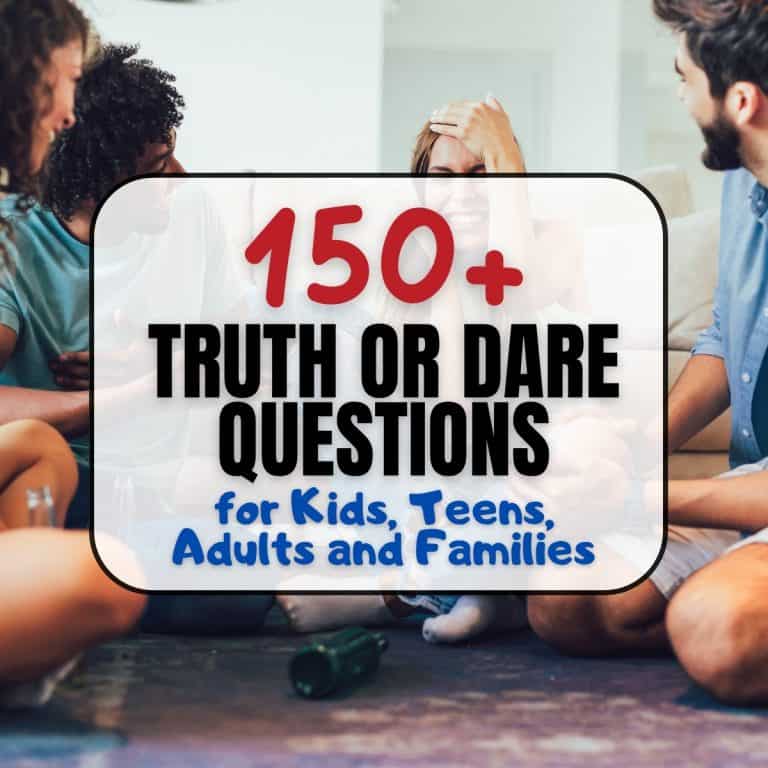 Truth or Dare Questions