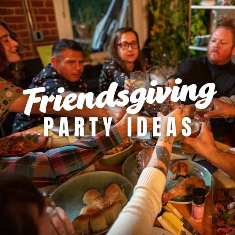 Friendsgiving Party Ideas